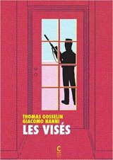 Les visés - Thomas Gosselin et Giacomo Nanni 
