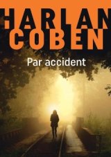 Un trailer pour le dernier Harlan Coben, Par accident.