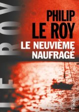 Philip Le Roy, auteur du roman auteur du Neuvième naufragé dans Pile ou Face