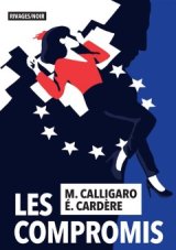 Les Compromis - un booktrailer pour Maxime Calligaro et Eric Cardère