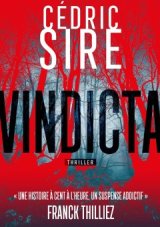 Cédric Sire : Vindicta en avant-première - 9 mars