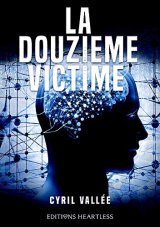 La douzième victime - Cyril Vallée