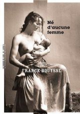 Si Né d'aucune femme de Franck Bouysse était un film...