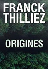Ecoutez un extrait d'Origines de Franck Thilliez
