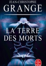 La Terre des morts de Jean-Christophe Grangé se dévoile dans un extrait