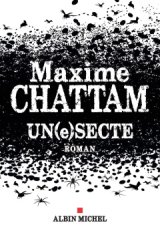 Un(e)secte, le nouveau Maxime Chattam, numéro 1 des ventes