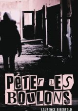 Péter les boulons - Laurence Biberfeld