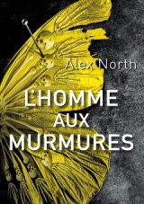 L'Homme aux murmures - Un trailer pour le thriller d'Alex North