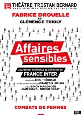 Affaires sensibles - La pièce de théâtre