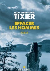 Effacer les hommes - L'interrogatoire de Jean-Christophe Tixier