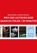 La sélection du prix des Lecteurs Quais du Polar / 20 Minutes 2022