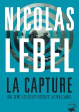 La Capture - Nicolas Lebel