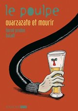 Le Poulpe, Tome 11 : Ouarzazate et mourir - Hervé Prudon - Alex Baladi