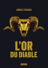 L'Or du diable - Andreas Eschbach