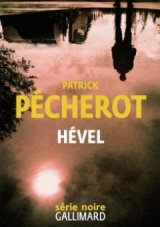 Un extrait d'Hével de Patrick Pécherot