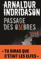 Indriðason et Passage des ombres : le feu et la glace, lumière islandaise du polar