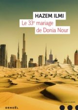 3 bonnes raisons de lire Le 33ème mariage de Donia Nour, de Hazem Ilmi