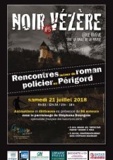Noir Vézère - 21 juillet