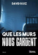 Que les murs nous gardent - David RUIZ MARTIN