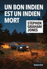 Un bon indien est un indien mort - Stephen Graham Jones
