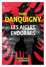 Les aigles endormis - Danü Danquigny