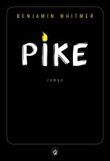 Pike - Benjamin Whitmer