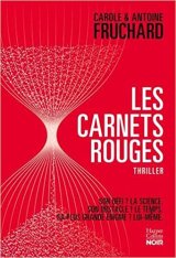 Les carnets rouges - Carole et Antoine Fruchard