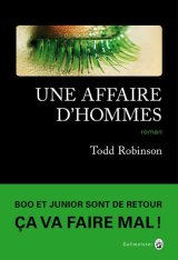  Une affaire d'homme - Todd ROBINSON
