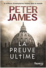 La Preuve ultime - Peter James