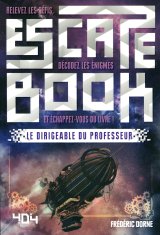 Escape Book - Le Dirigeable du Professeur - Frédéric Dorne 