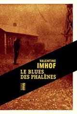 Le blues des phalènes - Valentine Imhof 