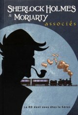 Sherlock Holmes et Moriarty, associés - La BD dont vous êtes le héros - Ced