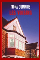 Les voisins - Fiona Cummins 