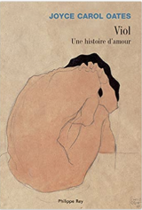 Viol, une histoire d'amour - Joyce carol Oates