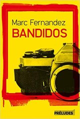 Bandidos - Marc Fernandez