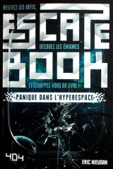 Escape Book - Panique dans l'hyperespace - Eric Nieudan