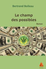 Le champ des possibles - Bertrand Boileau