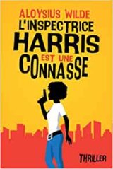 L'inspectrice Harris est une connasse