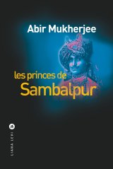 Les Princes de Sambalpur - Abir Mukerjee