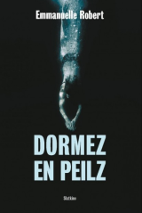 Dormez en Peilz - Emmanuelle Robert