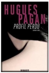 Profil perdu - Hugues Pagan