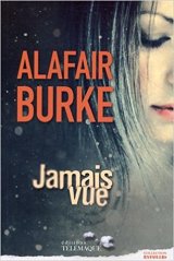 Jamais vue -Alafair Burke