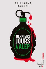 Dernier Jour à Alep - Guillaume Ramezi