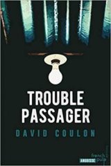 L'interrogatoire de David Coulon sur Trouble Passager