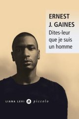 Dites-leur que je suis un homme - Ernest J. Gaines