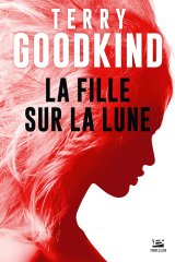 La fille sur la lune - Terry Goodking