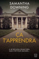 Ça t'apprendra - Samantha Downing