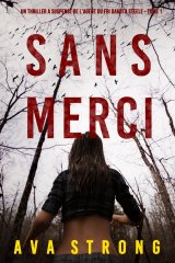 Dakota Steele (Tome 1) : Sans merci - Ava Strong