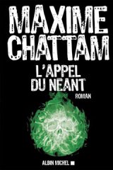 L'Appel du Néant, le nouveau Maxime Chattam