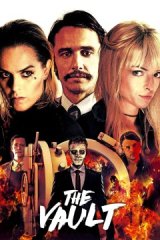The Vault, quand un braquage tourne à l'horreur !